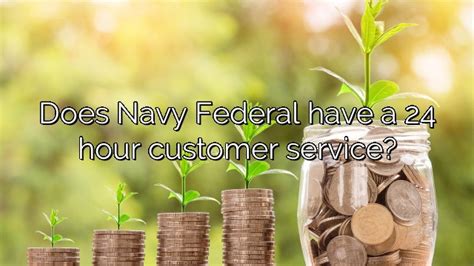 navy federa|navy federal 24 hour customer service.